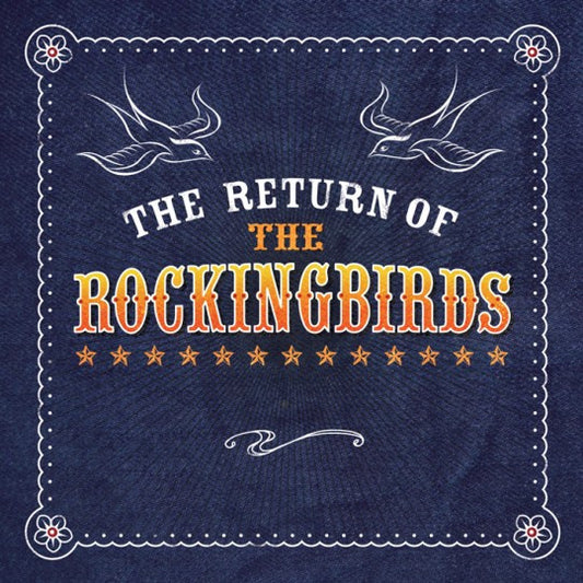 The Rockingbirds - The Return Of The Rockingbirds (CD)