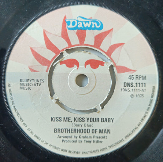Brotherhood Of Man - Kiss Me, Kiss Your Baby  (7", Single)