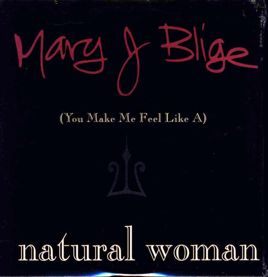 Mary J. Blige - (You Make Me Feel Like A) Natural Woman (12")