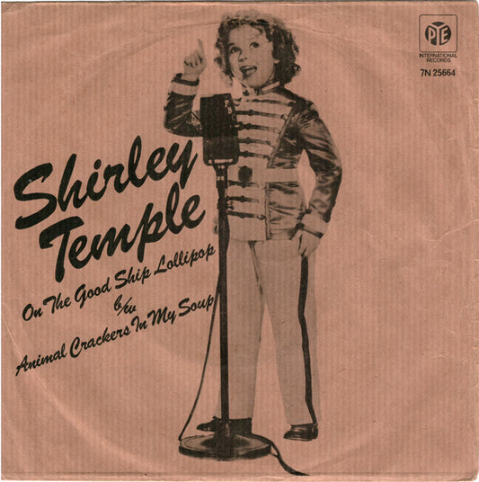 Shirley Temple - On The Good Ship Lollipop / Animal Crackers In My Soup (7", Rei)