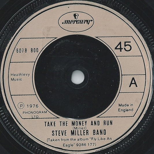 Steve Miller Band - Take The Money And Run (7", Single)