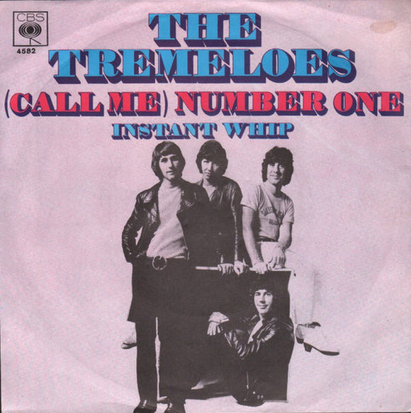 The Tremeloes - (Call Me) Number One (7