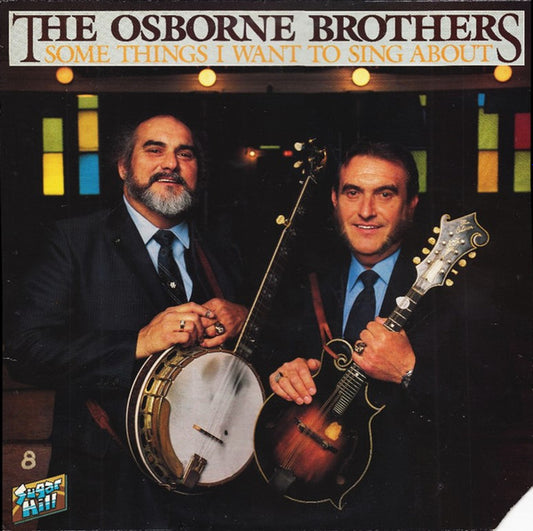 The Osborne Brothers - Some Things I Want To Sing About (LP, Album)