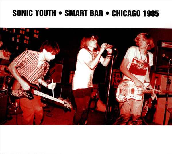 Sonic Youth - Smart Bar - Chicago 1985 (CD, Album)