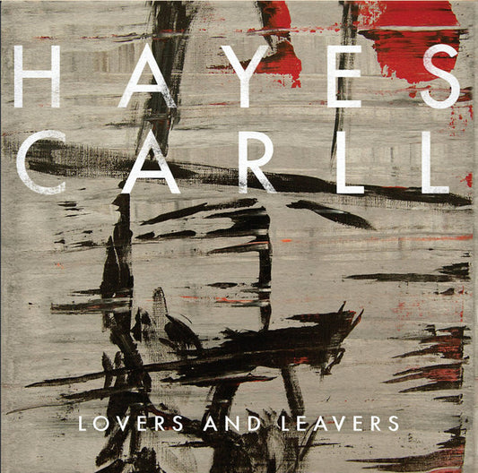 Hayes Carll - Lovers And Leavers (CD, Album)