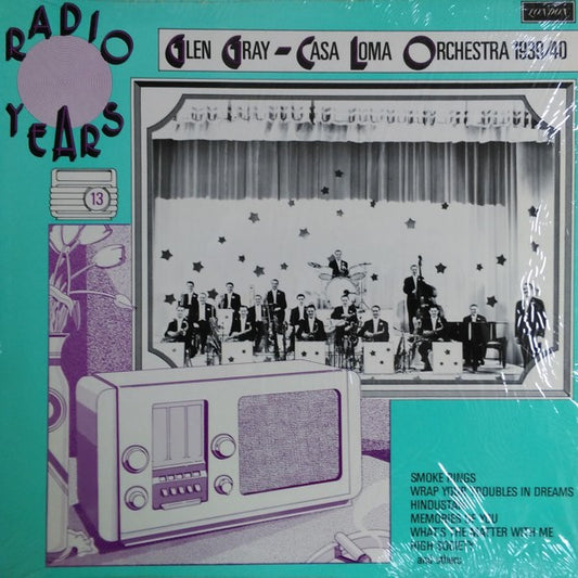 Glen Gray - Casa Loma Orchestra* - Glen Gray - The Casa Loma Orchestra 1939/40 (LP, Comp)
