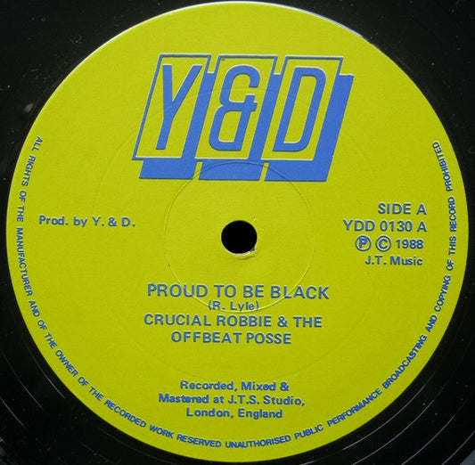 Crucial Robbie & The Offbeat Posse - Proud To Be Black / Question To All Women (12")