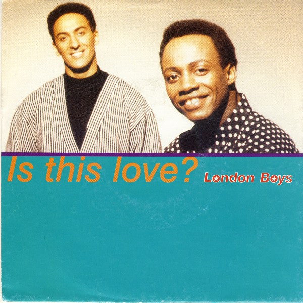London Boys - Is This Love? (7", Single)