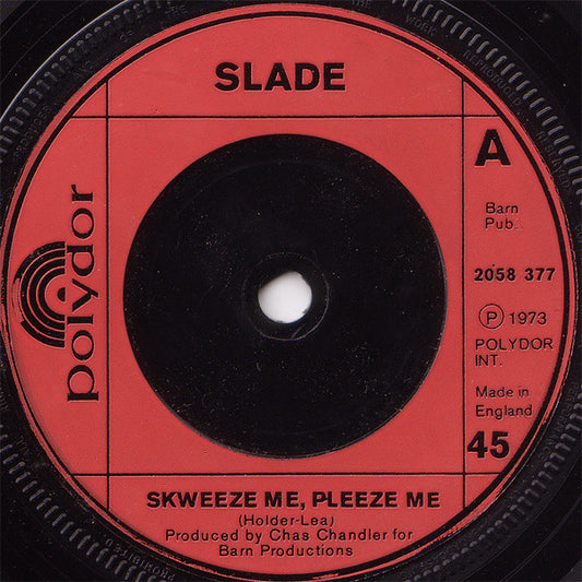 Slade - Skweeze Me, Pleeze Me (7", Single)
