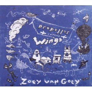 Zoey Van Goey - Propeller Versus Wings (CD, Album)