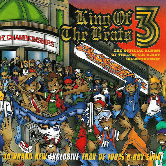 Various - King Of The Beats 3: The Official Album Of The 1999 U.K B-Boy Championship (2xLP, Comp)