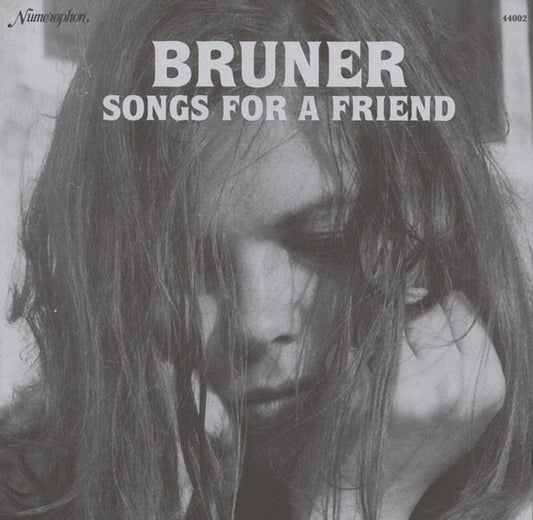 Bruner* - Songs For A Friend (LP, S/Sided, MiniAlbum, Etch)