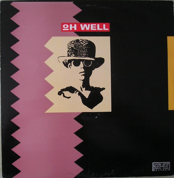 Oh Well - Oh Well (12", Single)