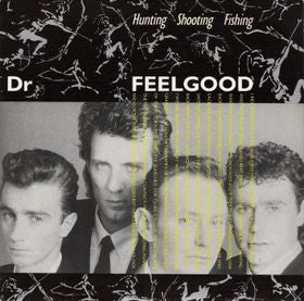 Dr. Feelgood - Hunting, Shooting, Fishing (12")