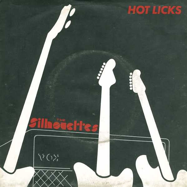 The Silhouettes (3) - Hot Licks (7", Single)