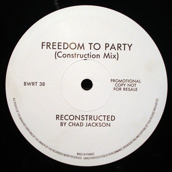 Chad Jackson - Freedom To Party (Construction Mix) (12", S/Sided, Promo)