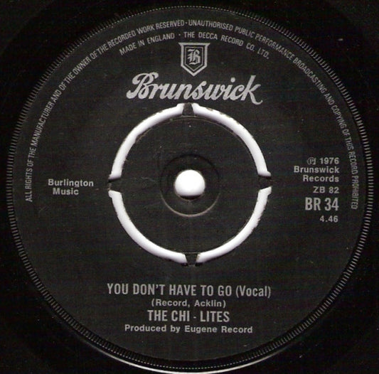 The Chi-Lites - You Don't Have To Go (7", Single)