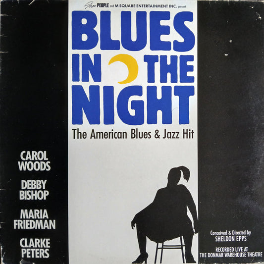 Carol Woods, Debby Bishop, Maria Friedman, Clarke Peters - Blues In The Night: The American Blues & Jazz Hit 1987 Original London Cast (LP, Album)
