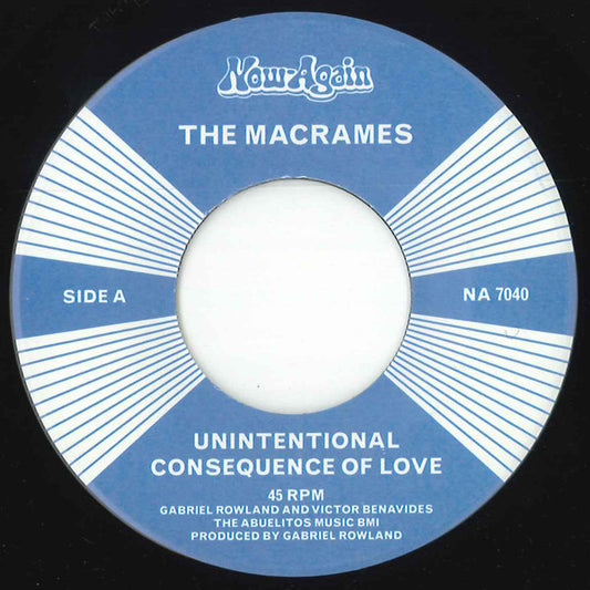 The Macrames - Unintentional Consequence Of Love (7")