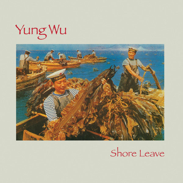 Yung Wu - Shore Leave (CD, Album, RE, RM)