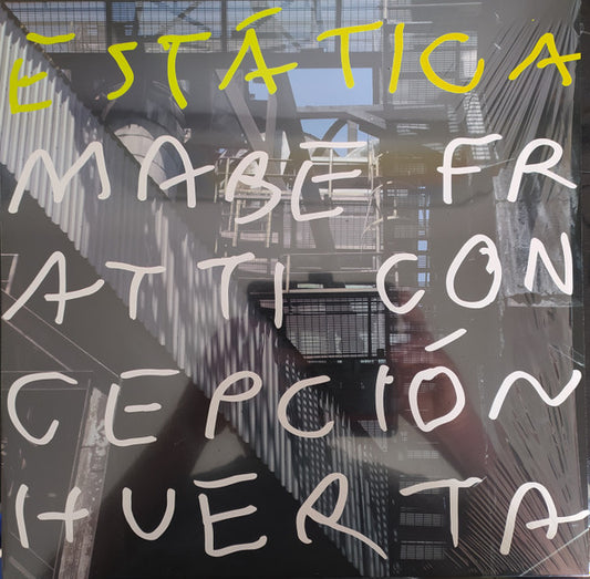 Mabe Fratti & Concepción Huerta - Estática (12", EP, Ltd, Neo)