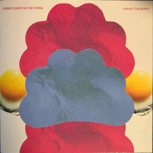 Prince Daddy & The Hyena - Hotwire Trip Switch (CD)