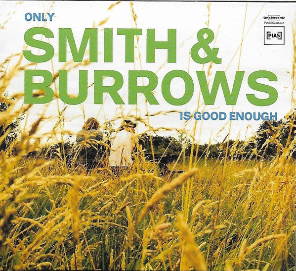 Smith & Burrows - Only Smith & Burrows Is Good Enough (CD, Album)