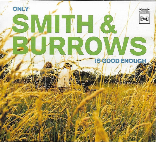 Smith & Burrows - Only Smith & Burrows Is Good Enough (CD, Album)