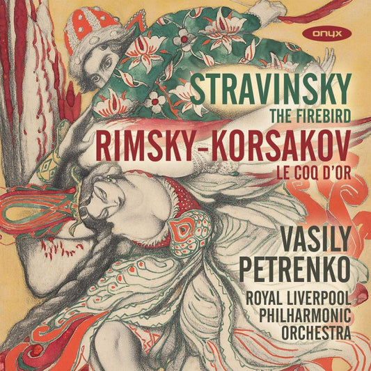 Stravinsky*, Rimsky-Korsakov*, Vasily Petrenko, Royal Liverpool Philharmonic Orchestra - The Firebird; Le Coq D'or (CD, Album)