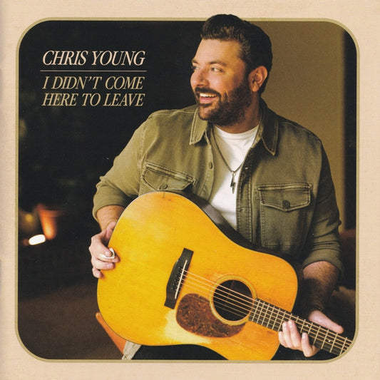 Chris Young (11) - I Didn't Come Here To Leave (CD, Album)