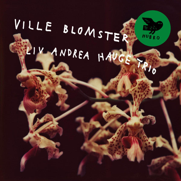 Liv Andrea Hauge Trio - Ville Blomster (LP, Album)
