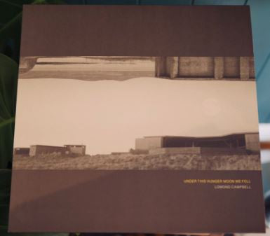 Lomond Campbell - Under This Hunger Moon We Fell (LP, Yel)