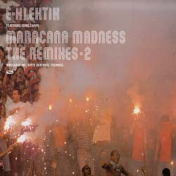 E-Klektik - Maracana Madness Remixes - 2 (12", Par)