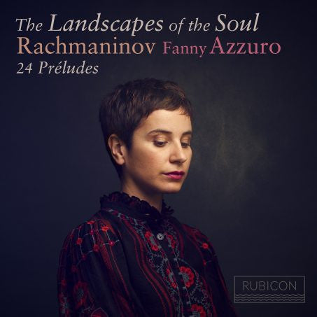 Rachmaninov*, Fanny Azzuro - The Landscapes Of The Soul (CD)