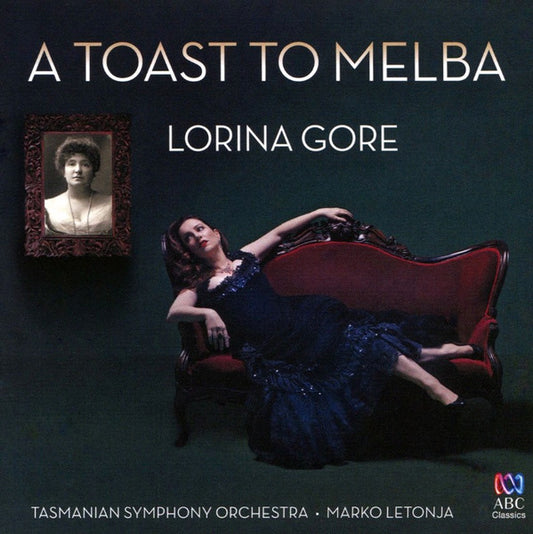 Lorina Gore, Tasmanian Symphony Orchestra, Marko Letonja - A Toast To Melba (CD, Album)