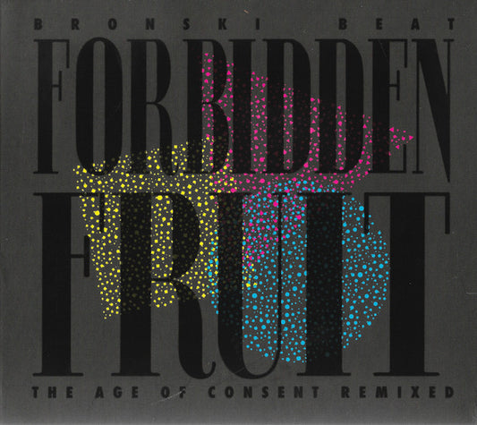 Bronski Beat - Forbidden Fruit (The Age Of Consent Remixed) (CD, Album)