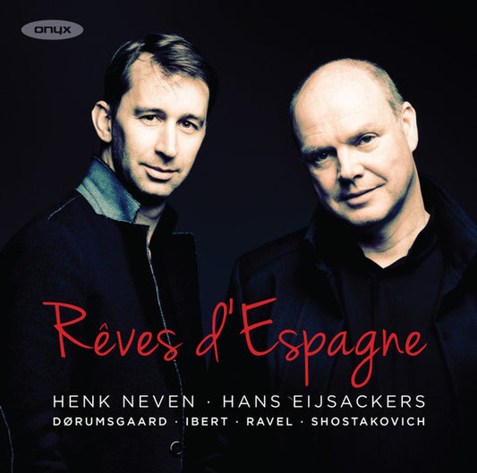 Henk Neven, Hans Eijsackers - Rêves d’Espagne (CD, Album)