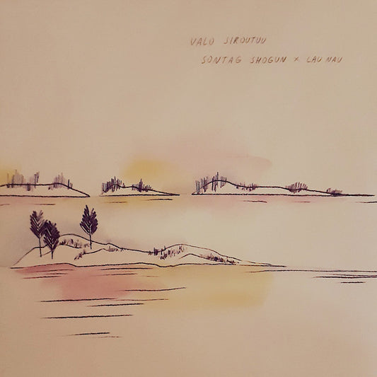 Sontag Shogun × Lau Nau - Valo Siroutuu (LP, Ltd)