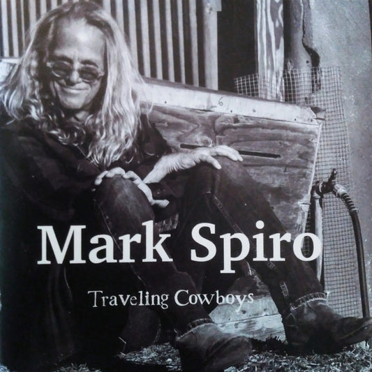 Mark Spiro - Traveling Cowboys (CD, Album)