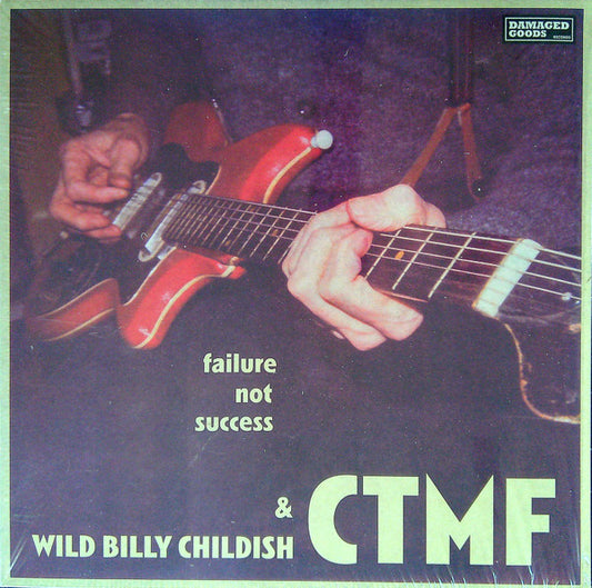 Wild Billy Childish* & CTMF - Failure Not Success (LP, Album)