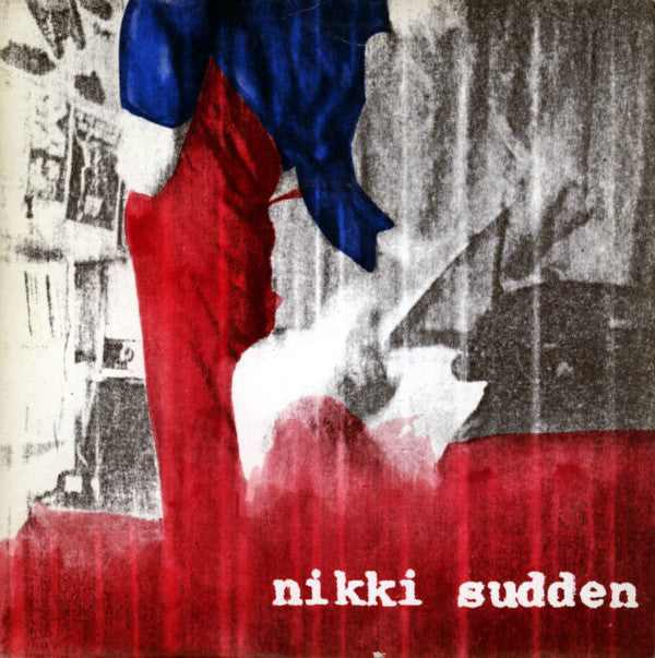 Nikki Sudden - Back To The Start (7", Single, RE)