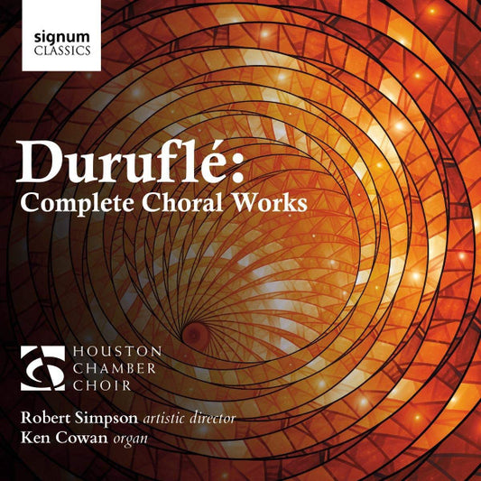Houston Chamber Choir, Ken Cowan, Robert Simpson (9) - Duruflé: Complete Choral Works (CD, Album)