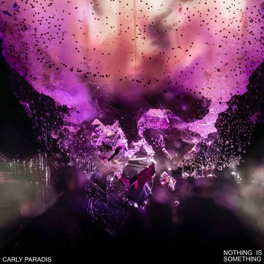 Carly Paradis - Nothing Is Something (LP, Ltd, LIM)