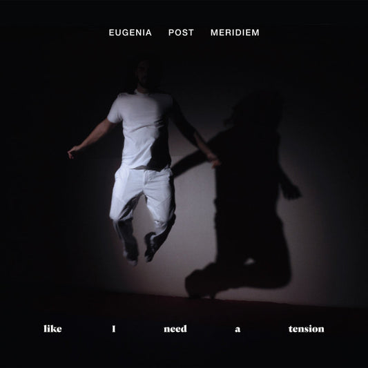 Eugenia Post Meridiem - like I need a tension (CD, Album)