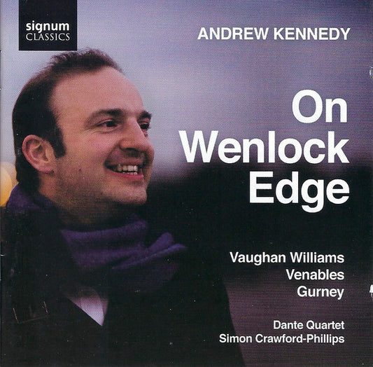 Vaughan Williams*, Venables*, Gurney* - Andrew Kennedy, Dante Quartet, Simon Crawford-Phillips* - On Wenlock Edge (CD, Album)