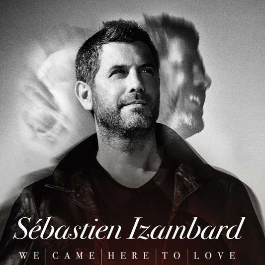Sébastien Izambard - We Came Here To Love (CD, Album)