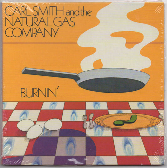 Carl Smith And The Natural Gas Company - Burnin' (CD, Album, RE)