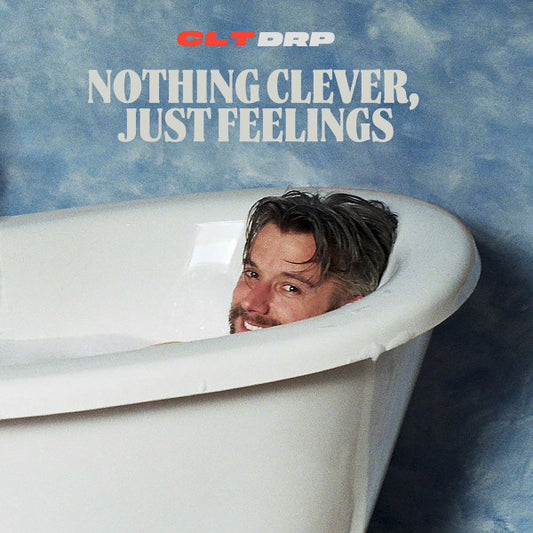 CLT DRP - Nothing Clever, Just Feelings (CD, Album)