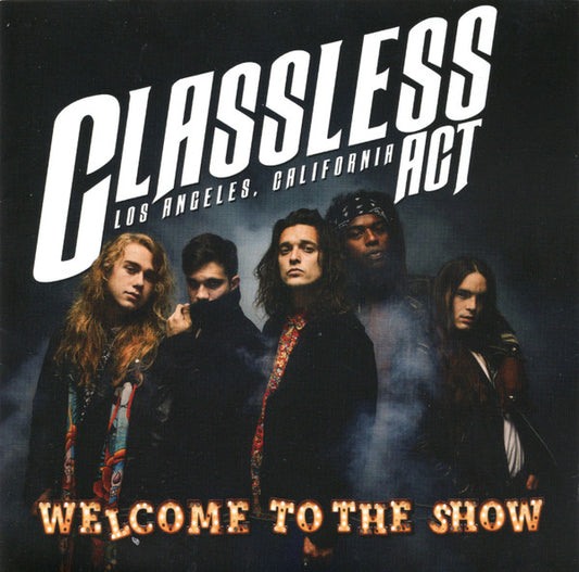 Classless Act - Welcome To The Show (CD, Album)