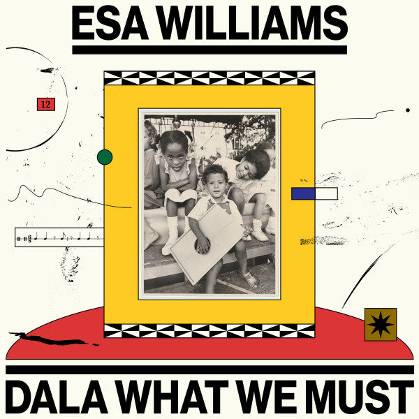 Esa Williams - Dala What We Must (2xLP, Album)